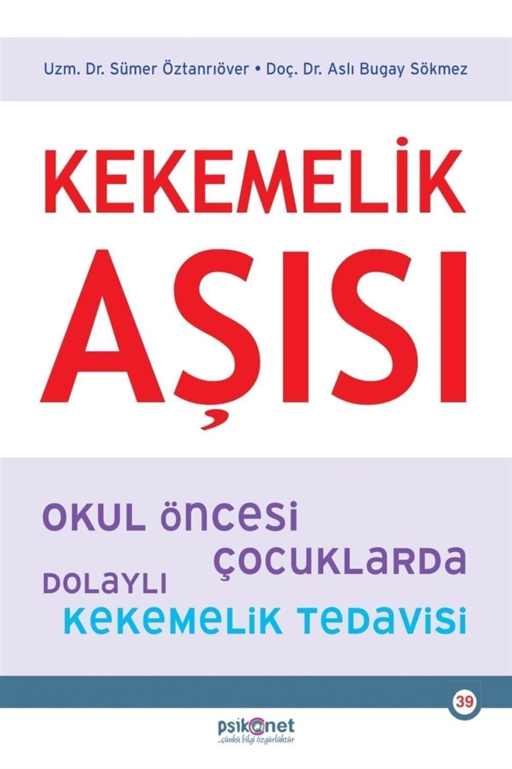 Kekemelik Aşısı: Okul Öncesi Çocuklarda Dolaylı Kekemelik Tedavisi book
