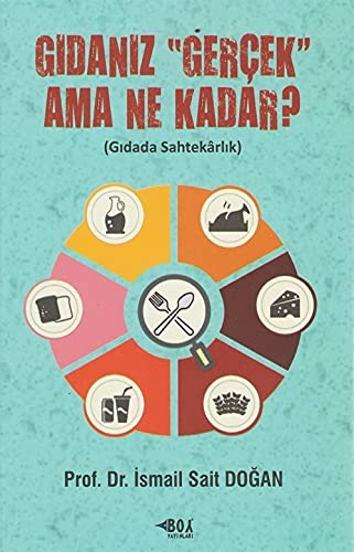 Gıdanız Gerçek Ama Ne Kadar? ( Gıdada Sahtekârlık ) Books