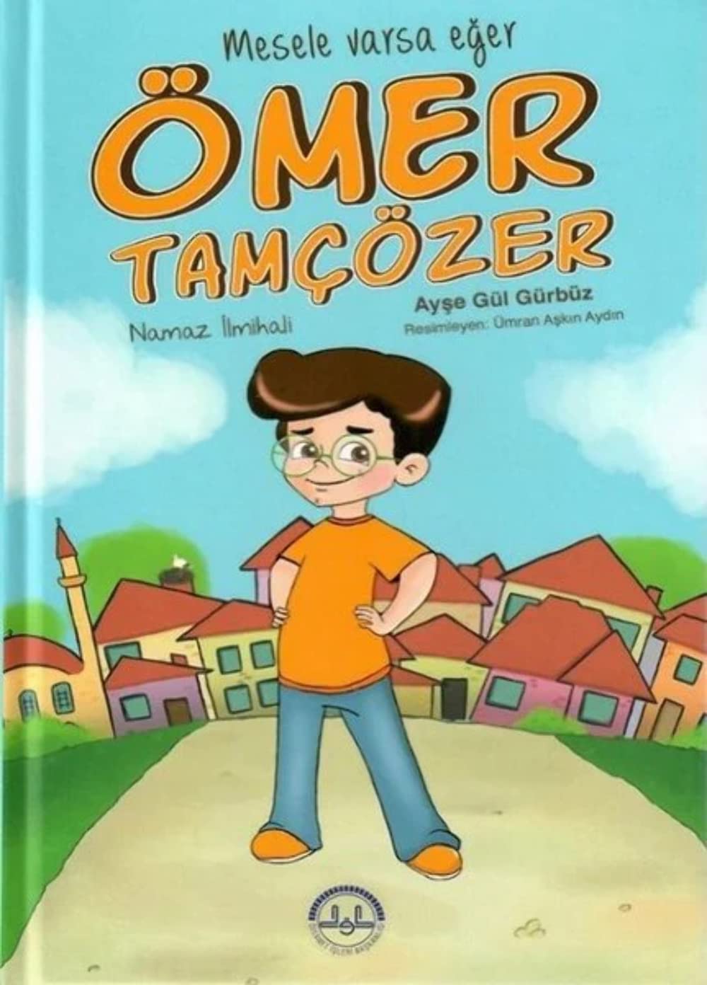 Mesele Varsa Eğer Ömer Tamçözer: Namaz İlmihali book