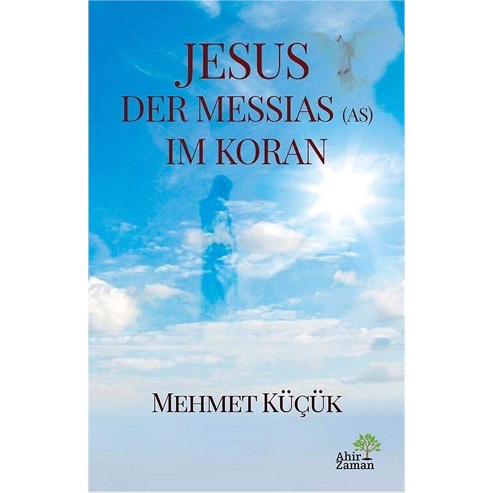 Jesus Der Messias AS Im Koran Books
