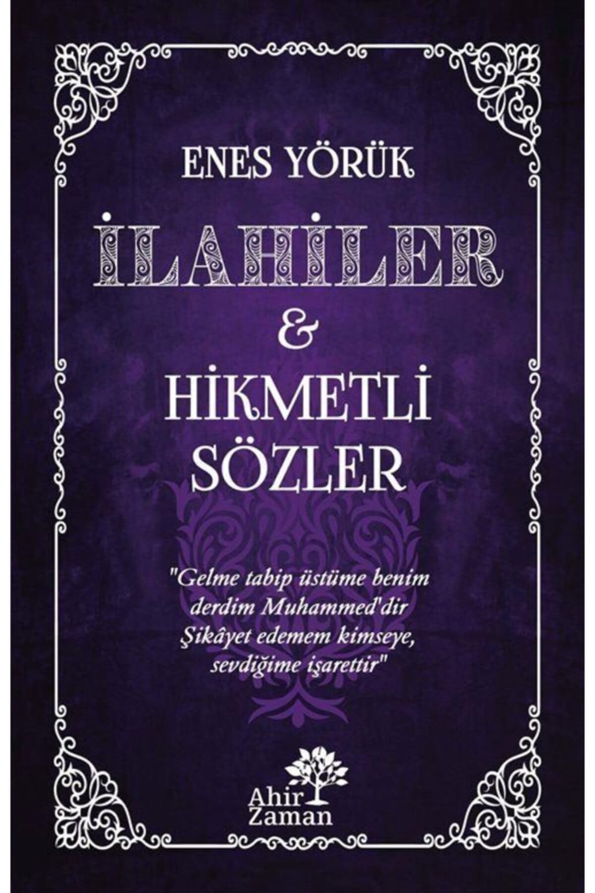 Ilahiler ve Hikmetli Sözler book