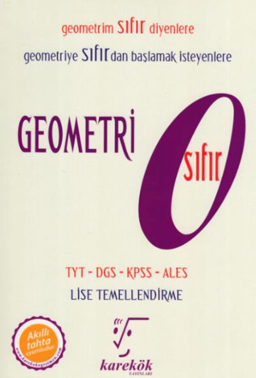 Geometri Sıfır TYT DGS KPSS ALES - Lise Temellendirme: Geometrim Sıfır Diyenlere Geometriye Sıfırdan Başlamak İsteyenlere Historical Fiction