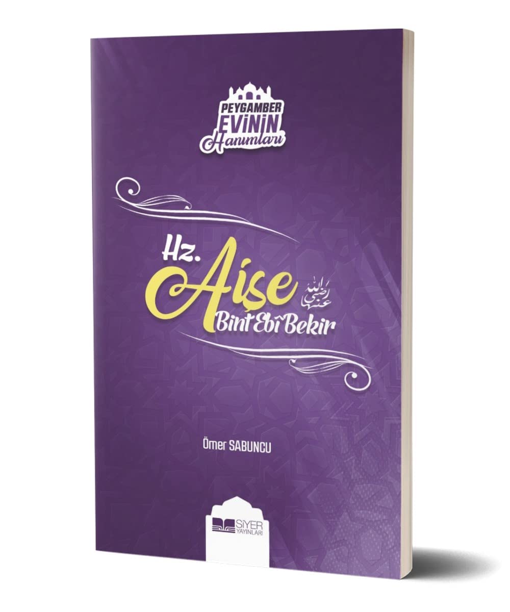 Peygamber Evinin Hanımları - Hz. Aişe Bint Ebi Bekir Books