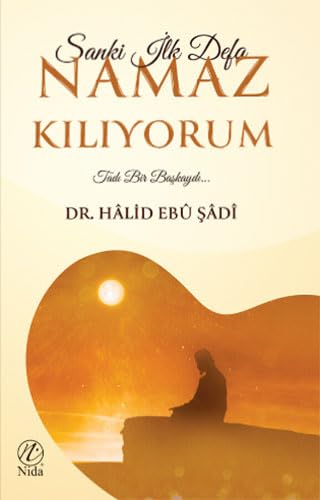 Sanki İlk Defa Namaz Kılıyorum: Tadı Bir Başkaydı Religion & Esotericism