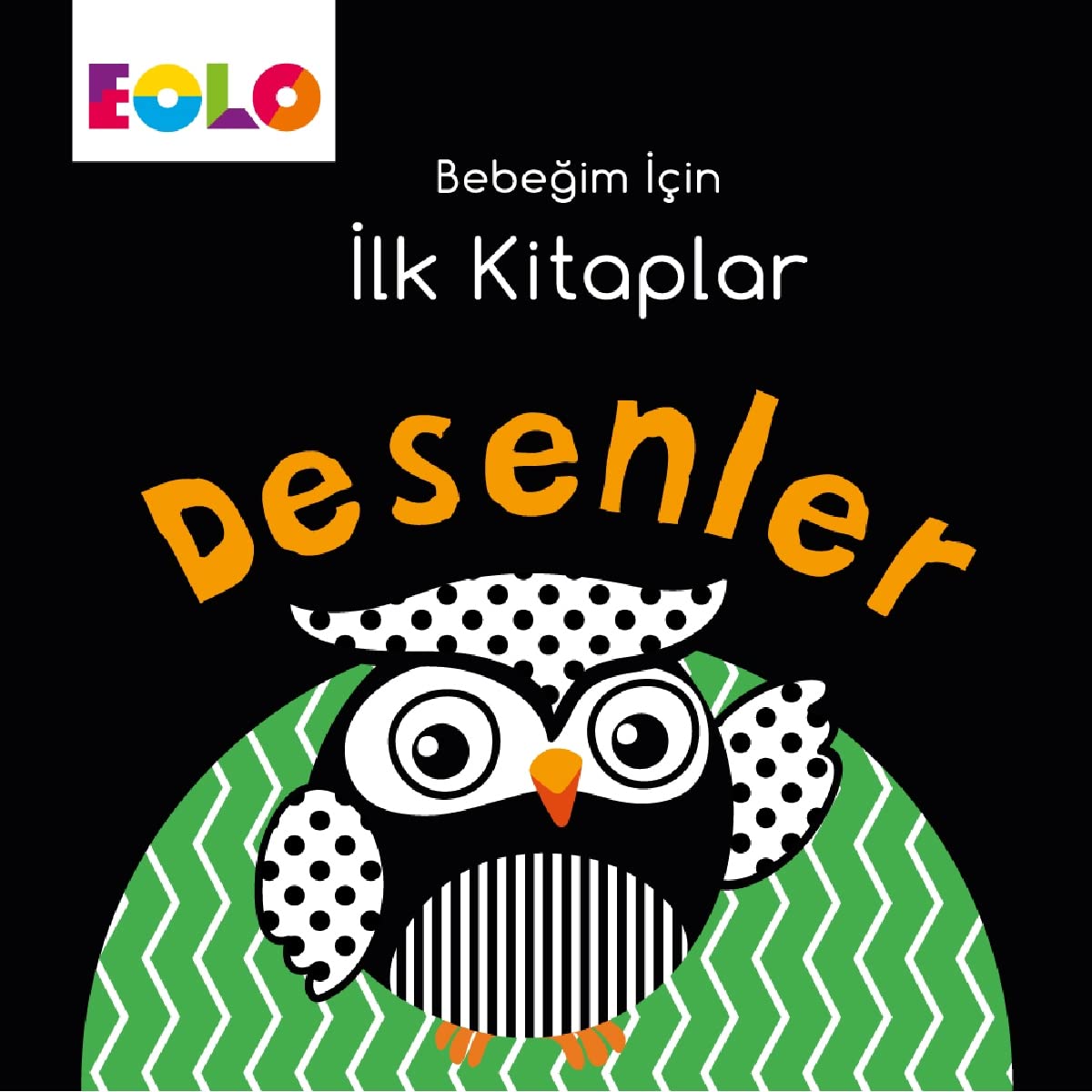 Bebeğim İçin İlk Kitaplar - Desenler book