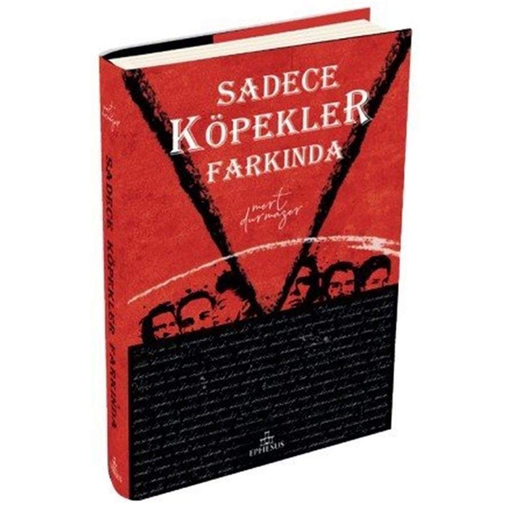 Sadece Köpekler Farkında (Ciltli) Historical Fiction