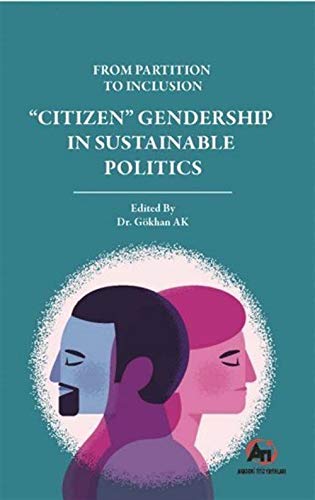 From Partition to Inclusion "Citizen" Gendership in Sustainable Politics Books