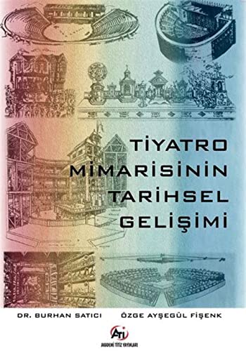 Tiyatro Mimarisinin Tarihsel Gelişimi Books