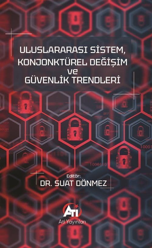 Uluslararası Sistem, Konjonktürel Değişim Ve Güvenlik Trendleri Books