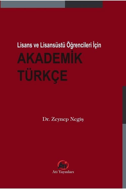 Lisans ve Lisansüstü Öğrencileri İçin Akademik Türkçe Books