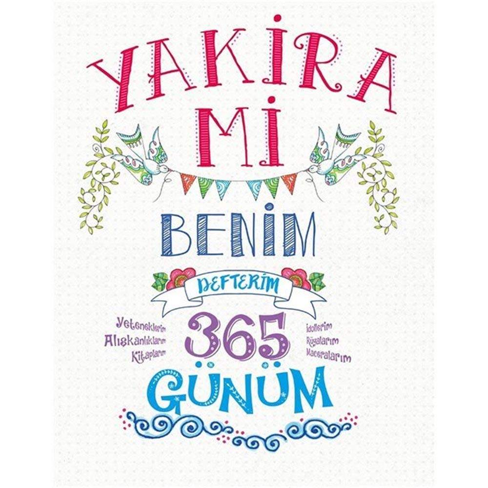 Yakira mi - Benim Defterim: 365 Günüm Historical Fiction