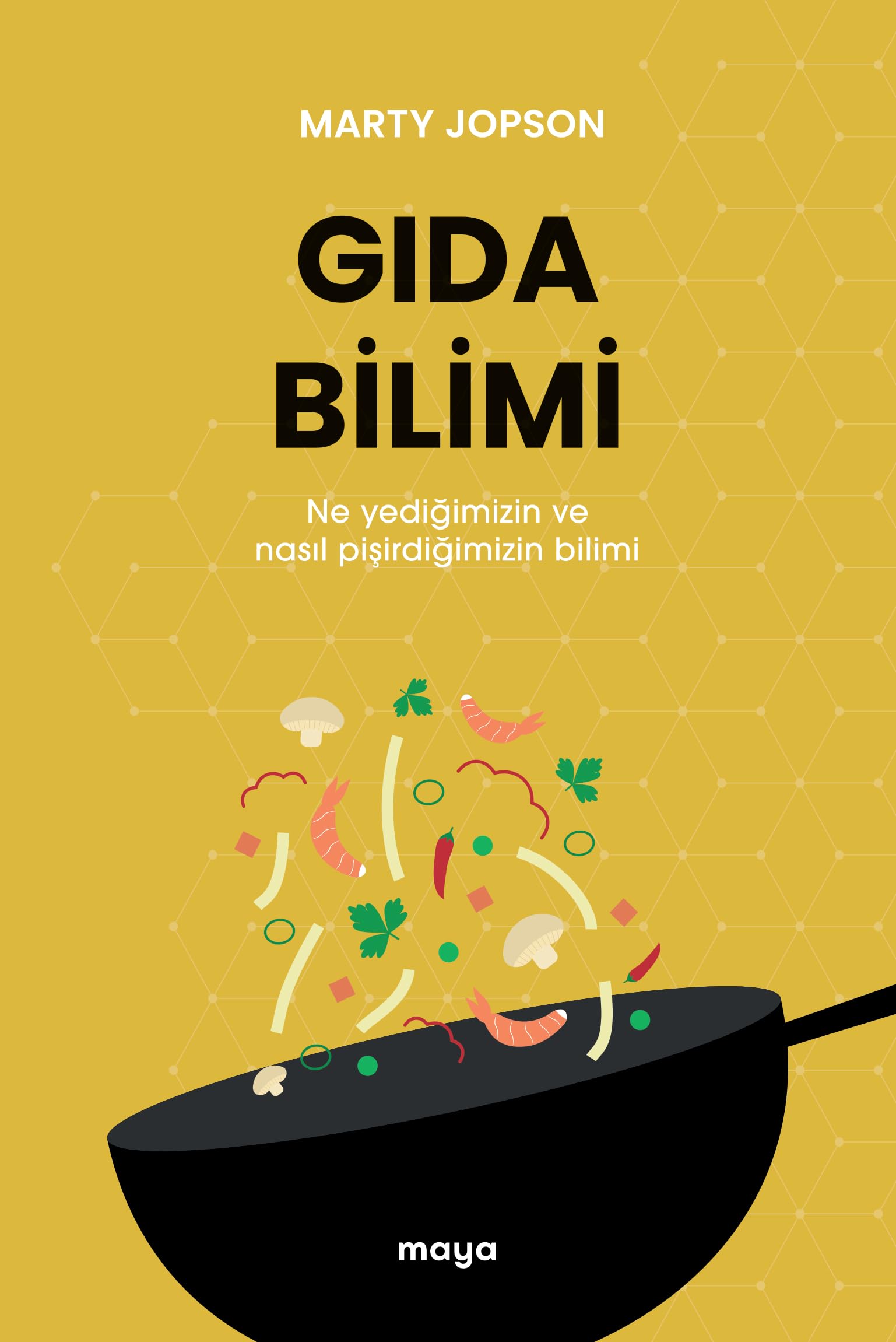 Gıda Bilimi: Ne Yediğimizin ve Nasıl Pişirdiğimizin Bilimi Leisure, Home & Garden