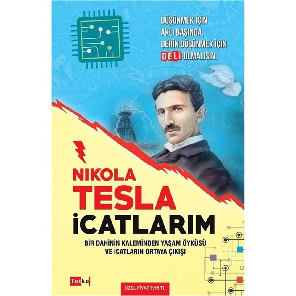 İcatlarım: Bir Dahinin Kaleminden Yaşam Öyküsü ve İcatların Ortaya Çıkışı book