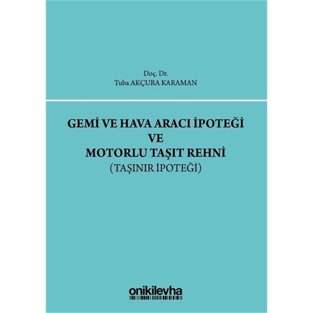 Gemi ve Hava aracı İpoteği ve Motorlu Taşıt Rehni (Taşınır İpoteği) Books