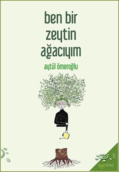 Ben Bir Zeytin Ağacıyım Books