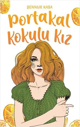 Portakal Kokulu Kız (Ciltli) book
