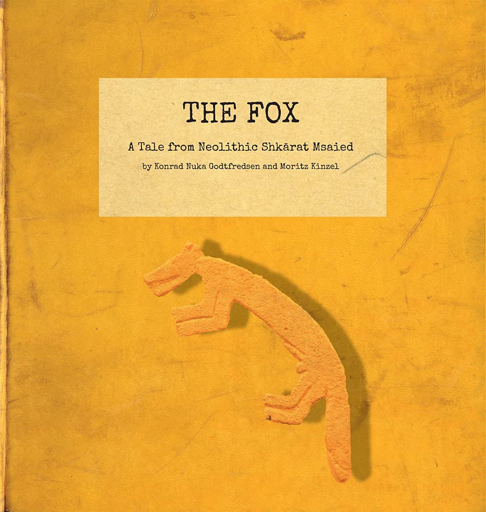 The Fox: A Tale from Neolighic Shkarat Msaied Social Sciences