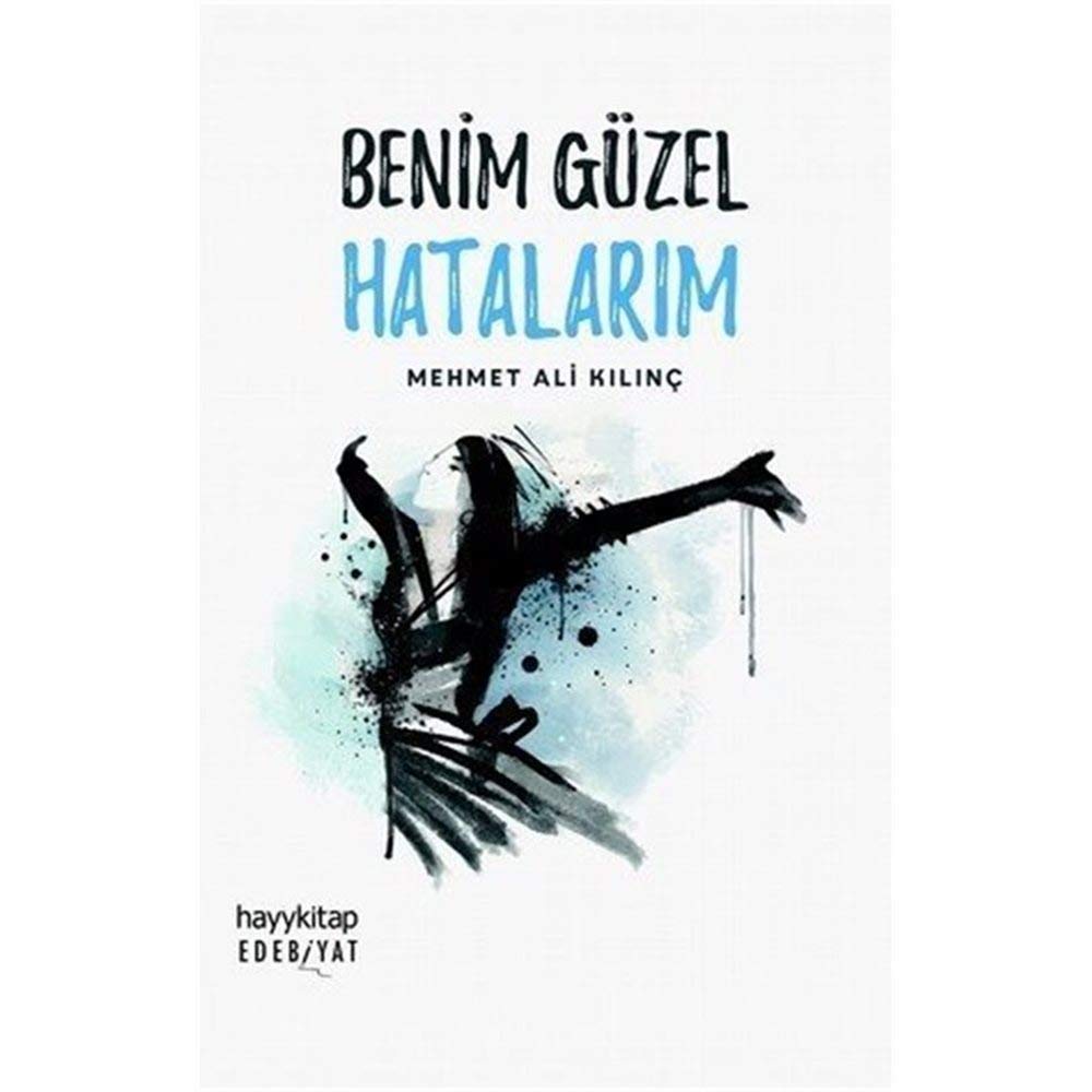 Benim Güzel Hatalarim Essays & Short Stories