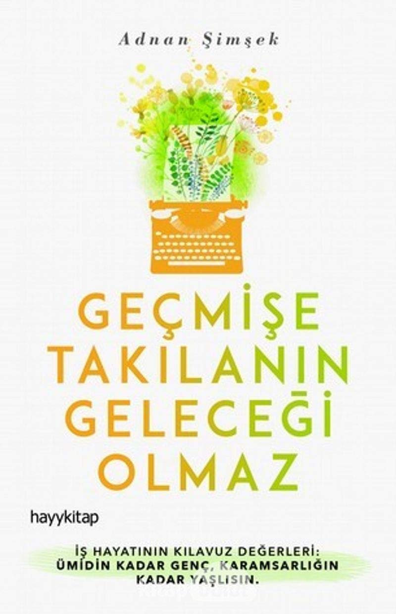 Gecmise Takilanin Gelecegi Olmaz Contemporary literature