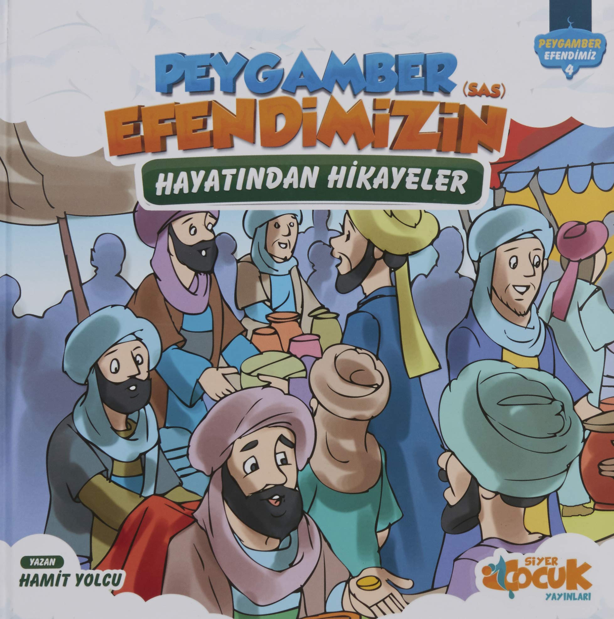 Peygamber Efendimizin Hayatindan Hikayeler; Ciltli Books