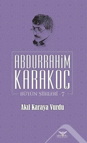 Akıl Karaya Vurdu Bütün Şiirleri 7 Poetry