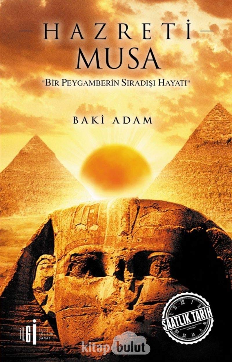 Hazreti Musa; Bir Peygamberin Siradisi Hayati Historical Fiction