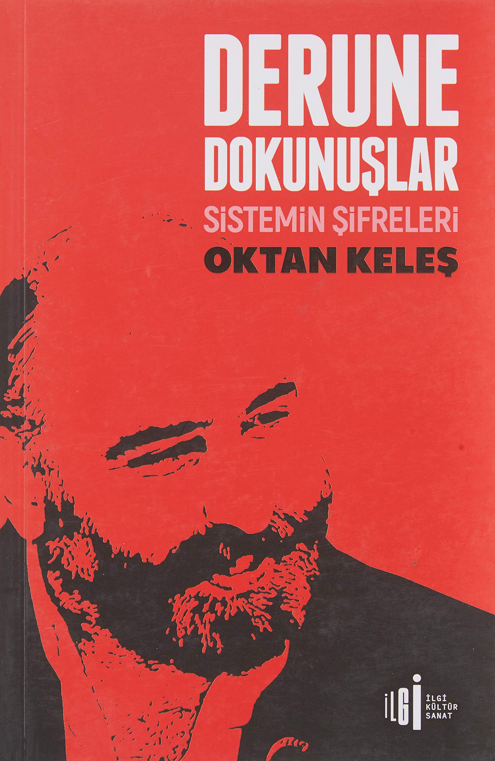 Derune Dokunuşlar: Sistemin Şifreleri Politics & History