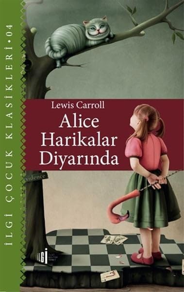 Alice Harikalar Diyar?nda Lewis Carroll and Soner Tursun Contemporary literature