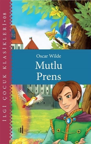 Mutlu Prens Oscar Wilde and Kahraman Türel Contemporary literature
