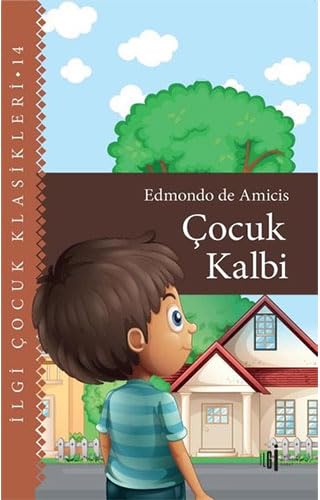 Çocuk Kalbi Edmondo De Amicis Edmondo De Amicis and F?rat Biçen Contemporary literature