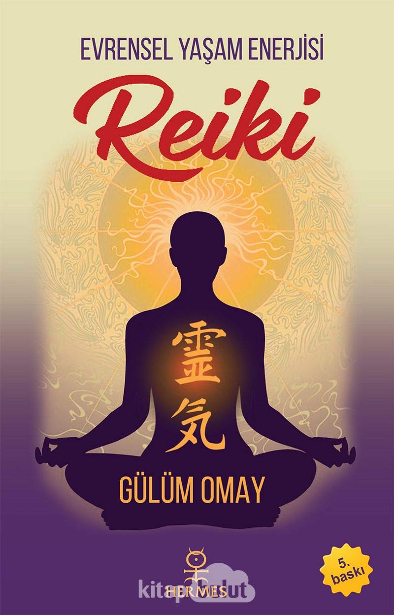 Reiki - Evrensel Yasam Enerjisi Medicine