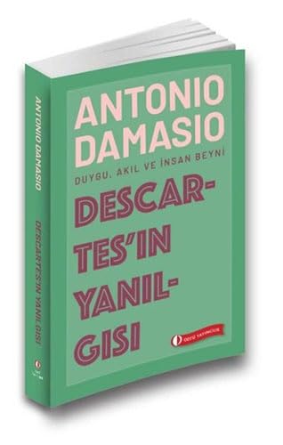 Descartes'in Yanılgısı: Duygu - Akıl ve İnsan Beyni Philosophy