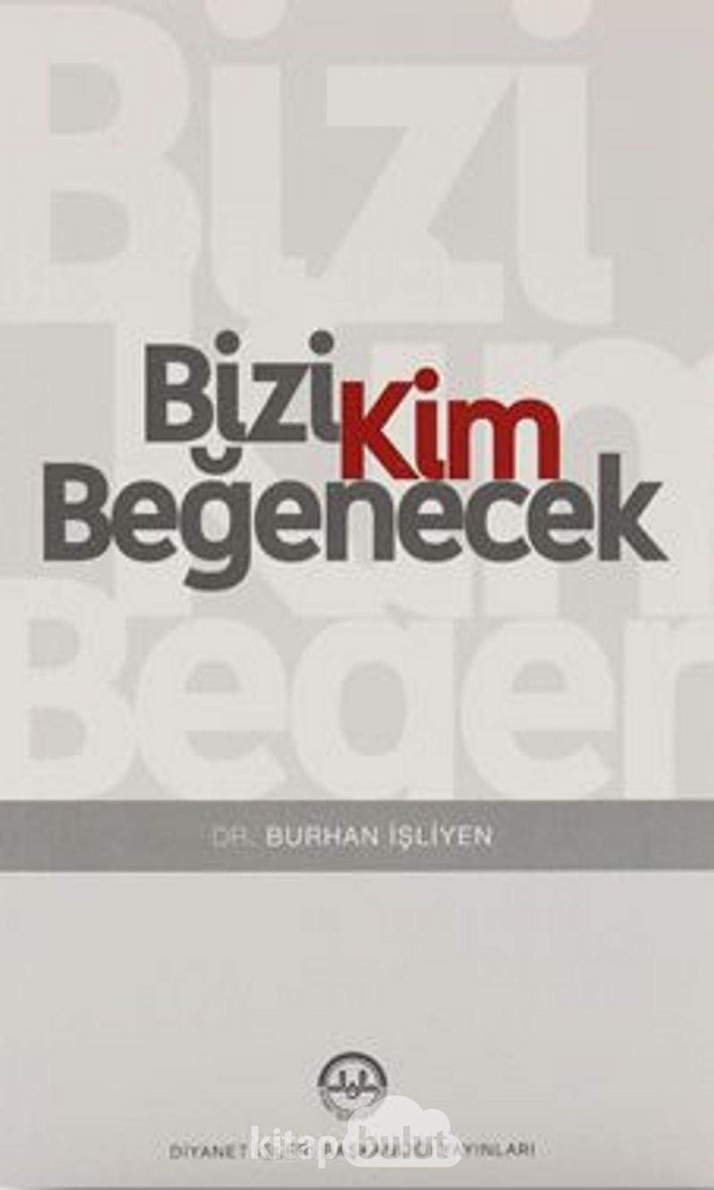 Bizi Kim Begenecek Books