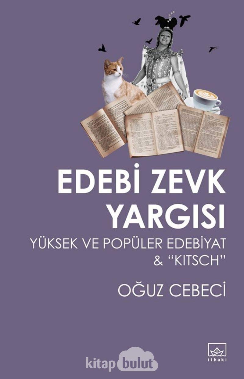 Edebi Zevk Yargısı: Yüksek ve Popüler Edebiyat ve Kitsch Contemporary literature