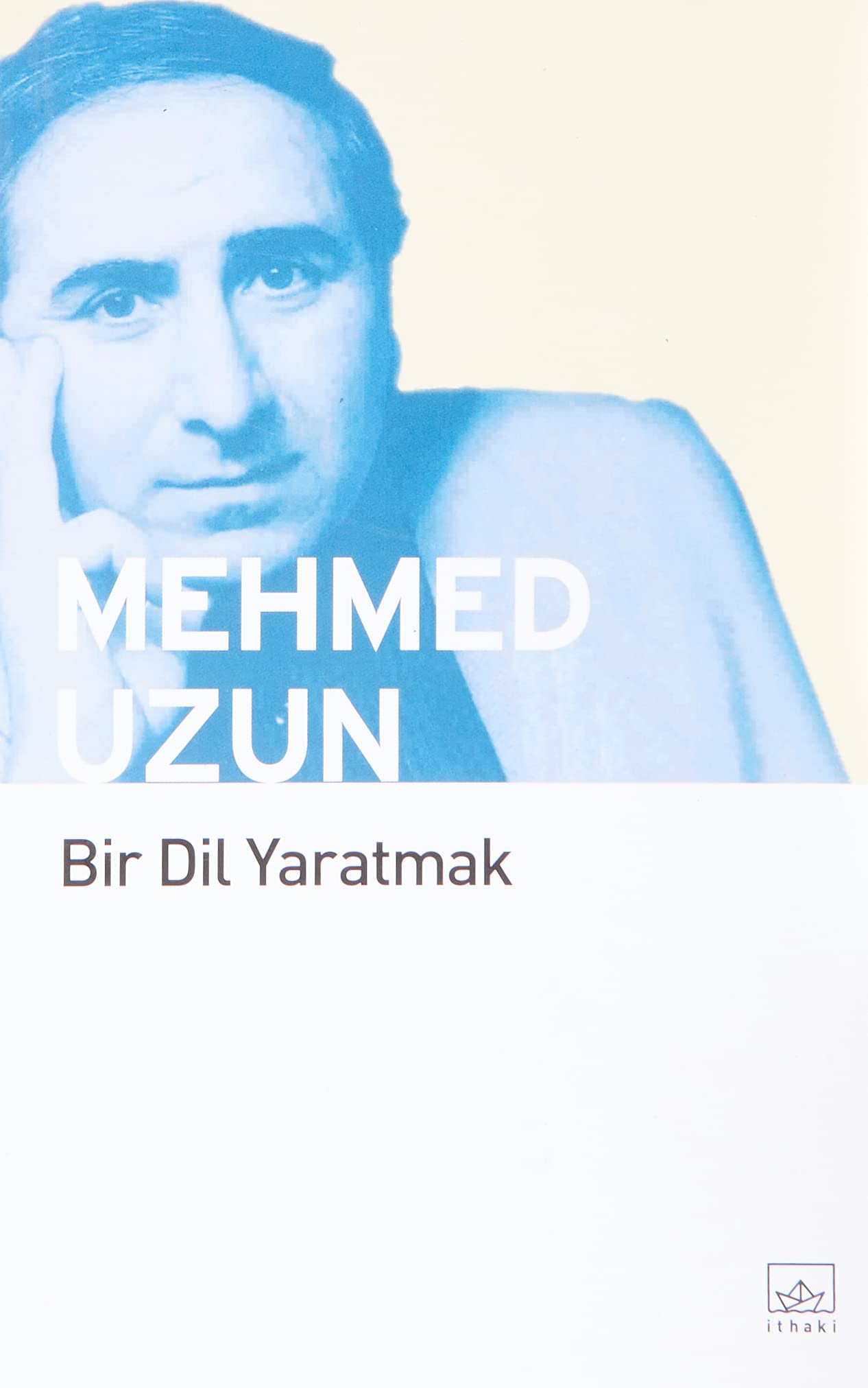 Bir Dil Yaratmak: Bütün Yapıtları - Söyleşi Contemporary literature