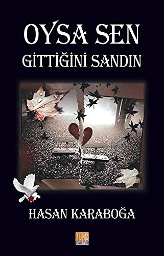 Oysa Sen Gittigini Sandin Books