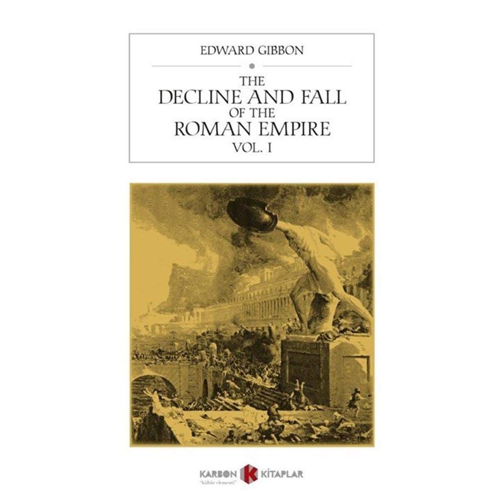 The History of the Decline and Fall of the Roman Empire (Vol. I) Books
