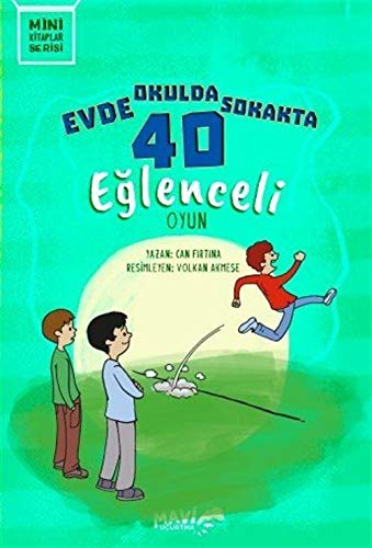 Evde Okulda Sokakta 40 Eglenceli Oyun Books
