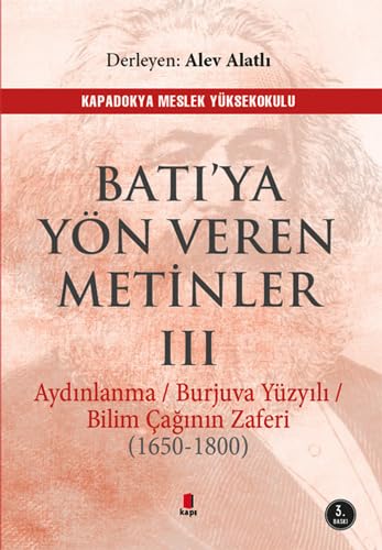 Batı’ya Yön Veren Metinler - 3: Aydınlanma / Burjuva Yüzyılı / Bilim Çağının Zaferi (1650-1800) Politics & History