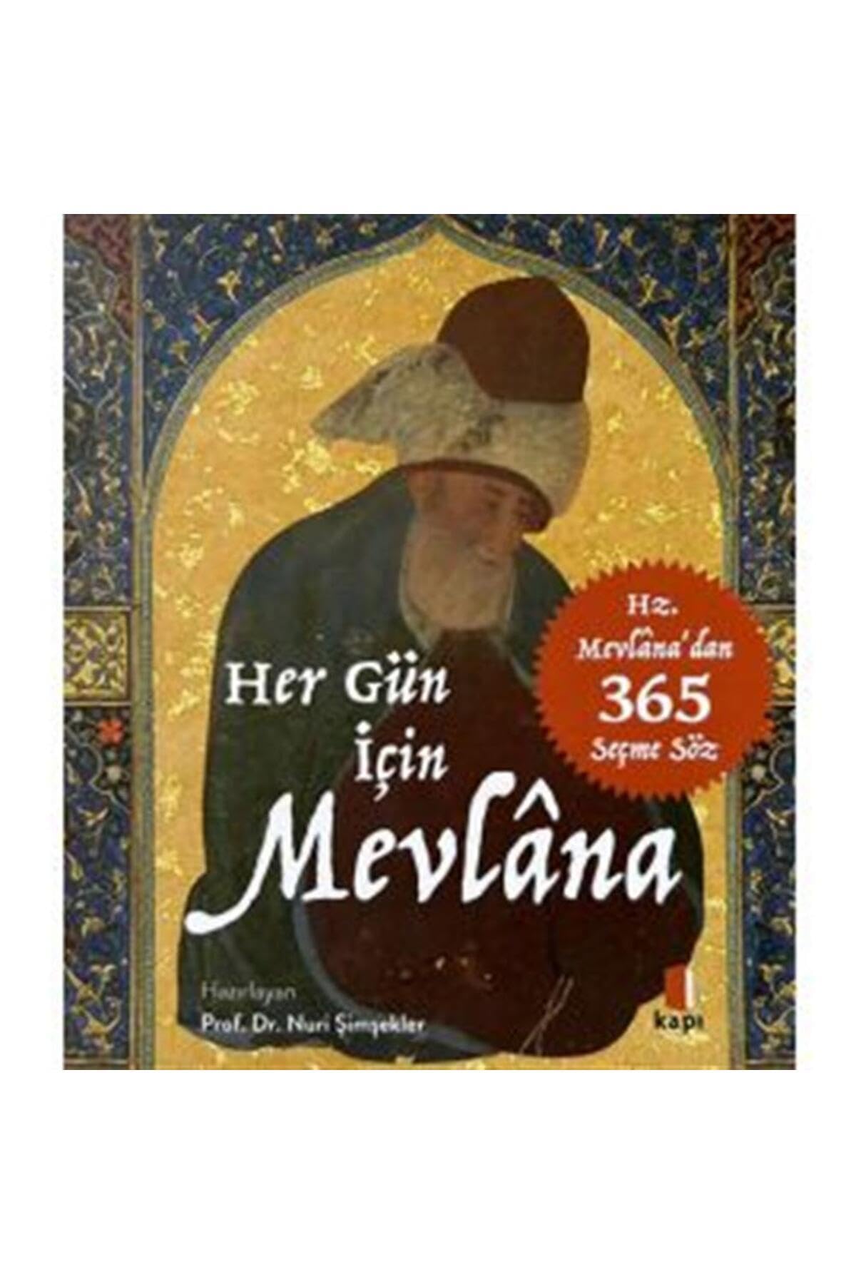 Her Gün İçin Mevlana (Kutulu): Hz. Mevlana’dan 365 Seçme Söz Contemporary literature