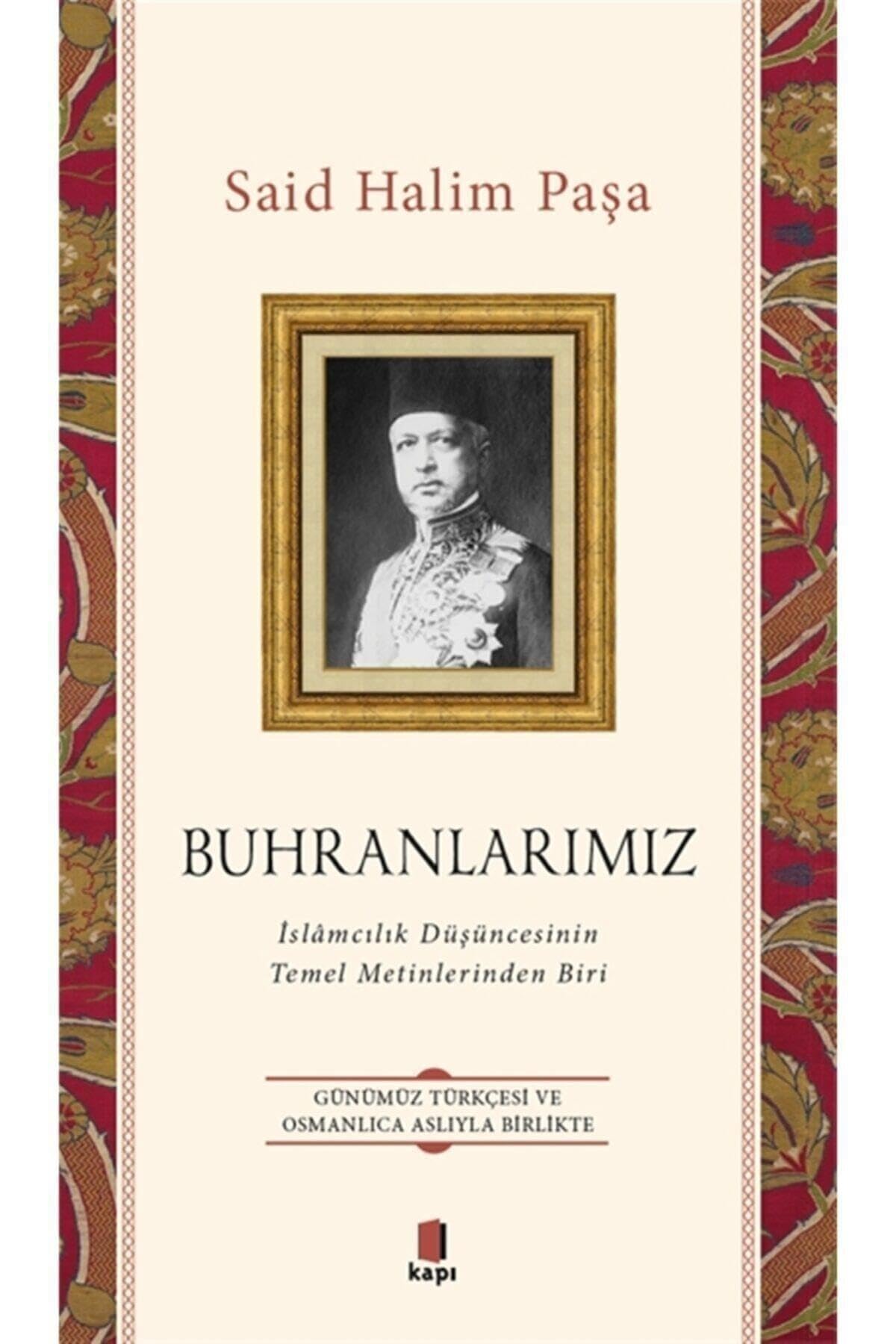 Buhranlarımız: İslamcılık Düşüncesinin Temel Metinlerinden Biri Philosophy