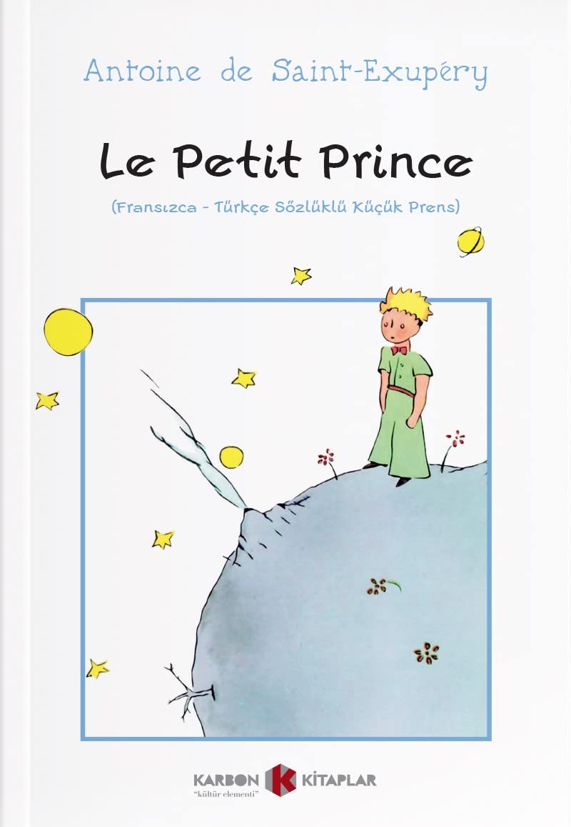 Le Petit Prince (Fransızca-Türkçe Sözlüklü Küçük Prens) book