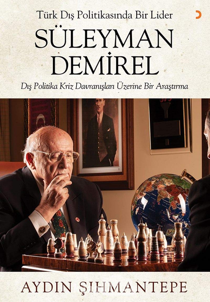 Türk Dis Politikasinda Bir Lider Süleyman Demirel Books