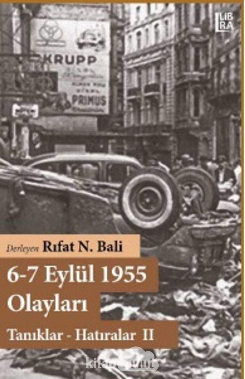 6-7 Eylül 1955 Olaylari: Taniklar Hatiralar 2 Books