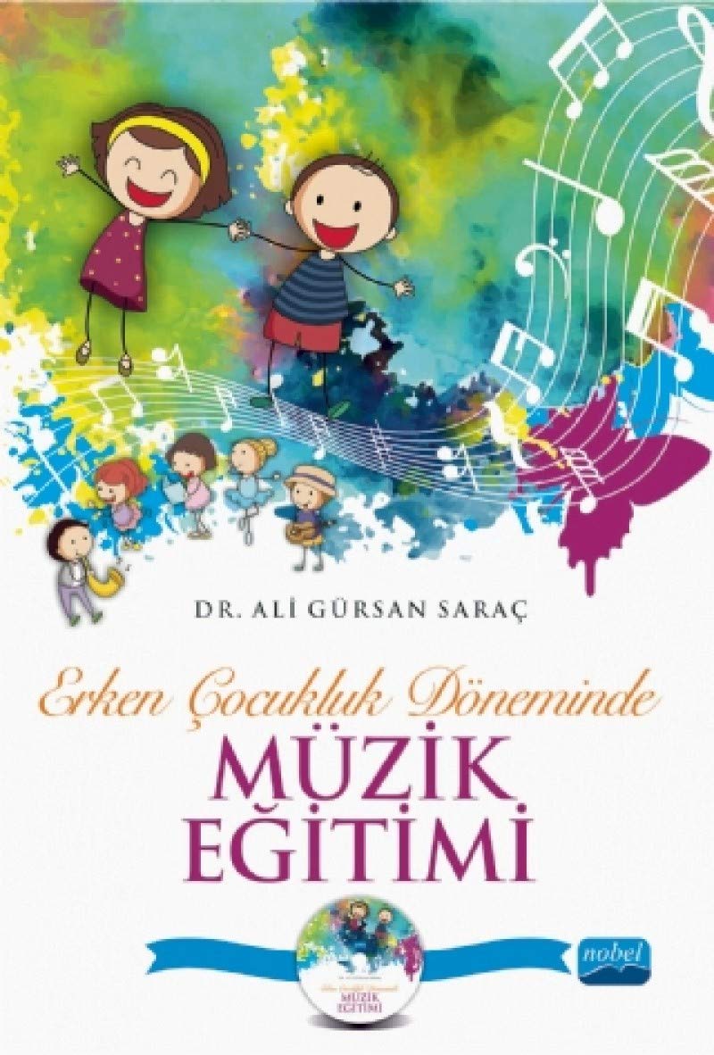 Erken Çocukluk Döneminde Müzik Eğitimi (CD İlaveli) Arts & Music