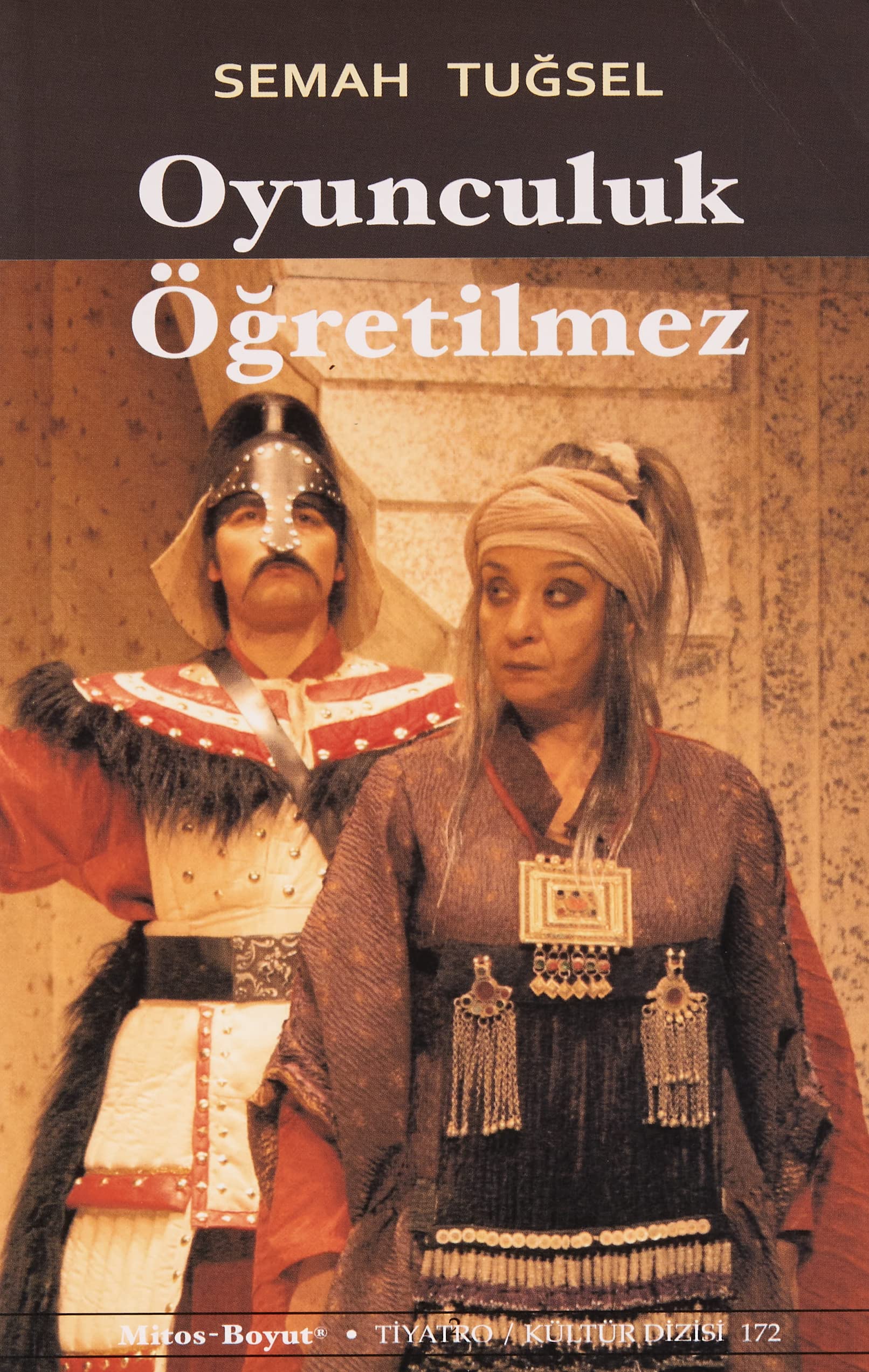 Oyunculuk Öğretilmez - Tiyatro Oyun Dizisi 172 Books