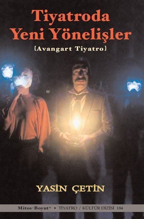 Tiyatroda Yeni Yönelişler - Avangart Tiyatro Books