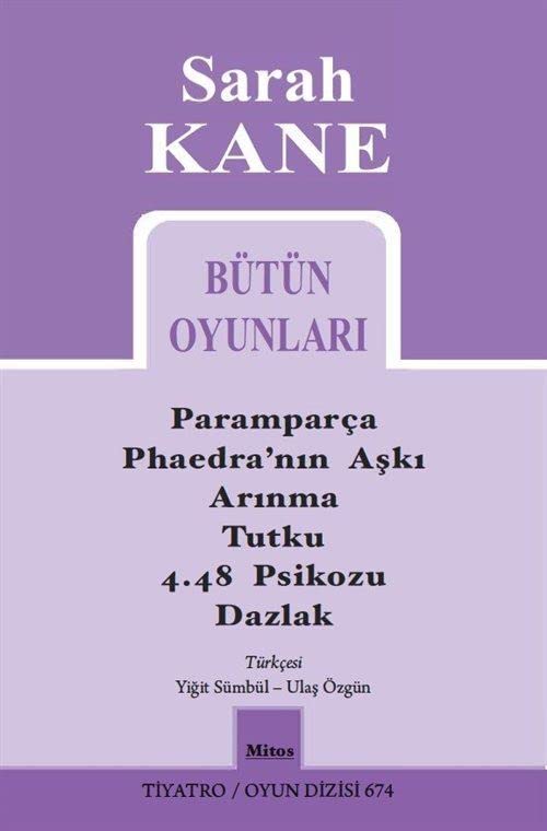 Sarah Kane Bütün Oyunları - Tiyatro Oyun Dizisi 674 Books