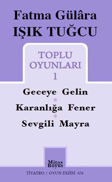 Fatma Gülara Işık Tuğcu - Toplu Oyunları 1 Books