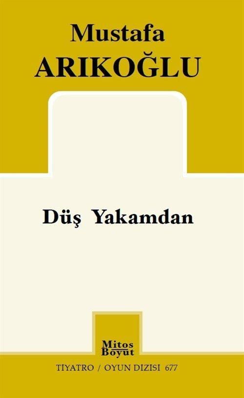 Düş Yakamdan - Tiyatro Oyun Dizisi 677 Books